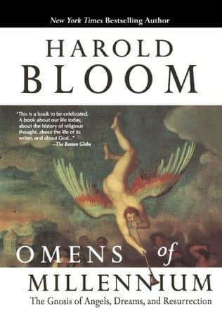 Omens of the Millennium: The Gnosis of Angels, Dreams & Resurrection