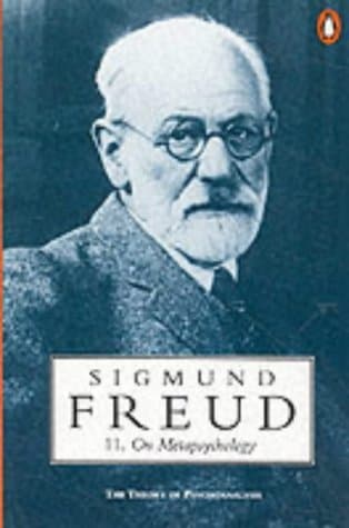 On Metapsychology, the Theory of Psychoanalysis: Beyond the Pleasure Principle, The Ego and the Id and Other Works