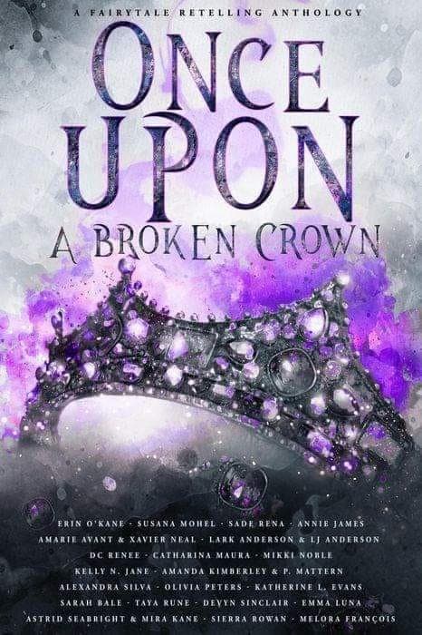 Once Upon a Broken Crown: A Fairytale Retelling Anthology