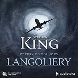 Cztery po północy. Langoliery