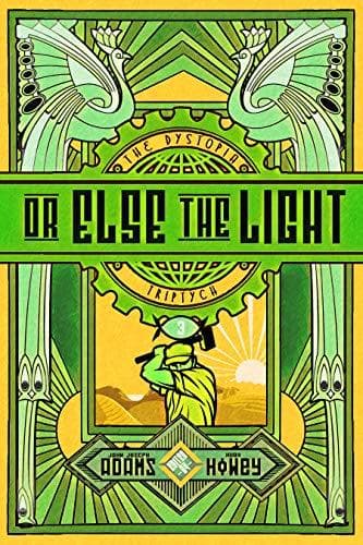 Or Else the Light