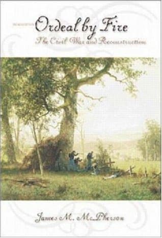 Ordeal By Fire: The Civil War and Reconstruction