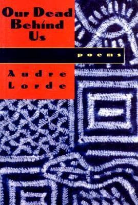 Our Dead Behind Us: Poems