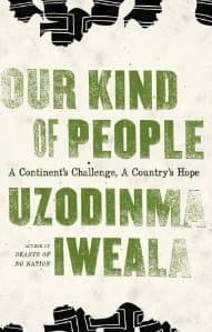Our Kind of People: A Continent's Challenge, A Country's Hope
