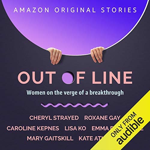 Out of Line: Women on the Verge of a Breakthrough