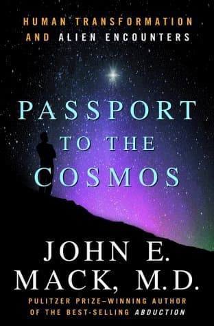 Passport to the Cosmos: Human Transformation and Alien Encounters