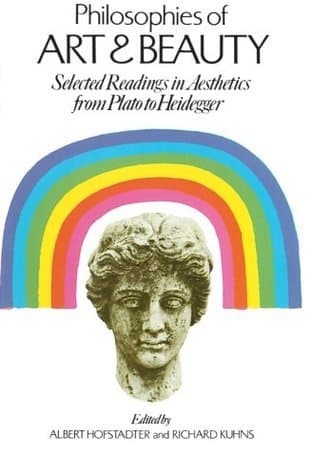 Philosophies of Art and Beauty: Selected Readings in Aesthetics from Plato to Heidegger