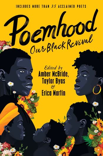 Poemhood: Our Black Revival: History, Folklore & the Black Experience: A Young Adult Poetry Anthology – Diverse Voices from Ancestors Celebrating Heritage and Joy