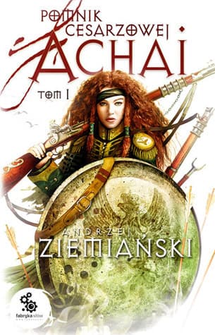 Pomnik cesarzowej Achai. Tom I