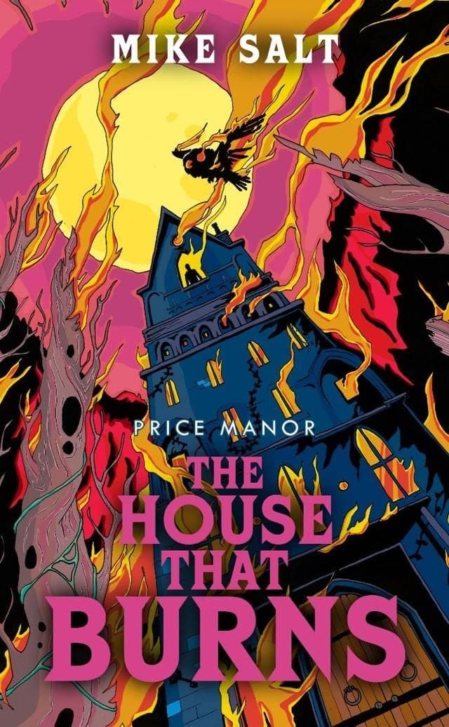 Price Manor: The House That Burns