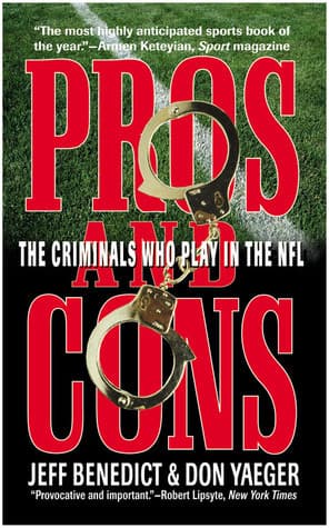 Pros and Cons: The Criminals Who Play in the NFL
