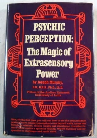 Psychic perception: The magic of extrasensory power