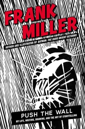 Push the Wall: My Life, Writing, Drawing, and the Art of Storytelling