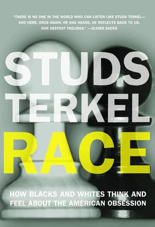 Race: How Blacks And Whites Think And Feel About The American Obsession