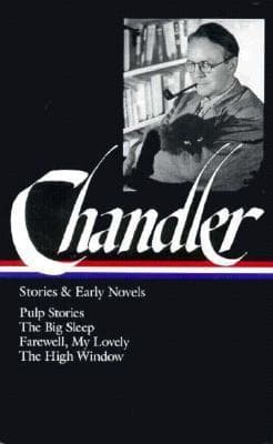 Raymond Chandler: Stories and Early Novels