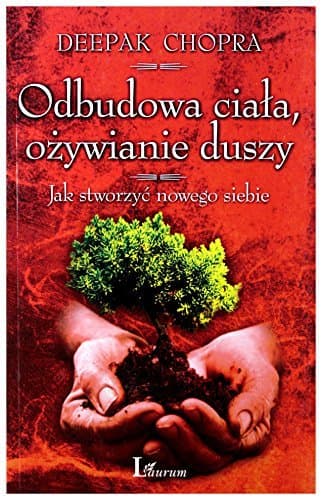 Reinventing Odbudowa Ciala, Ozywianie Duszy
