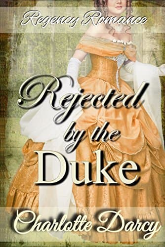 Rejected by the Duke