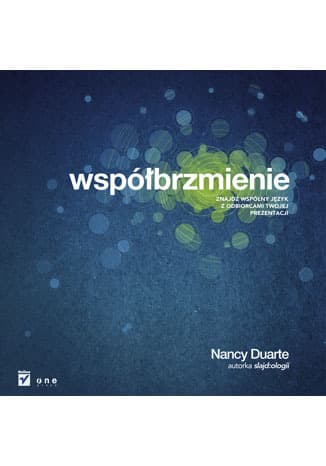 Współbrzmienie. Znajdź wspólny język z odbiorcami Twojej prezentacji.