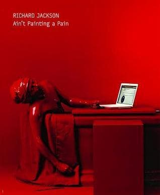 Richard Jackson: Ain't Painting A Pain