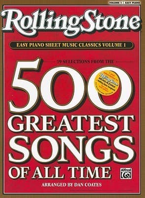 Rolling Stone Easy Piano Sheet Music Classics, Volume 1: Selections from the 500 Greatest Songs of All Time Easy Piano Sheet Music Classics)