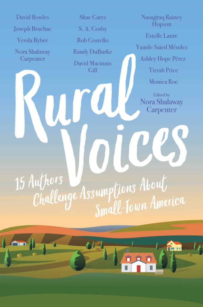 Rural Voices: 15 Authors Challenge Assumptions About Small-Town America