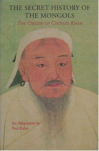Secret History of the Mongols: The Origin of Chingis Khan