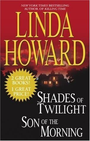 Shades of Twilight & Son of the Morning