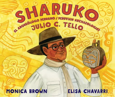 Sharuko: El Arqueólogo Peruano Julio C. Tello / Peruvian Archaeologist Julio C. Tello