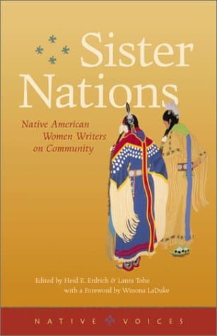 Sister Nations: Native American Women Writers on Community