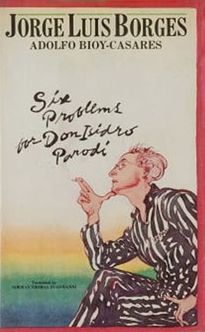 Six Problems for Don Isidro Parodi
