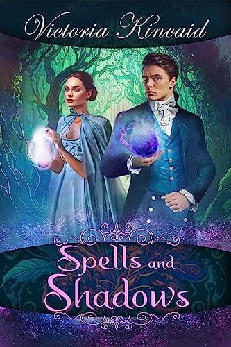 Spells and Shadows: A Fantasy Pride and Prejudice Variation