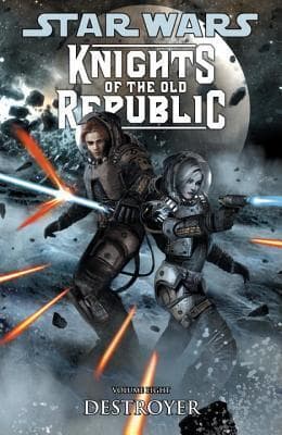 Star Wars: Knights of the Old Republic, Vol. 8: Destroyer
