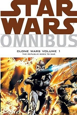 Star Wars Omnibus: Clone Wars, Volume 1: The Republic Goes to War