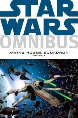 Star Wars Omnibus: X-Wing Rogue Squadron, Volume 1