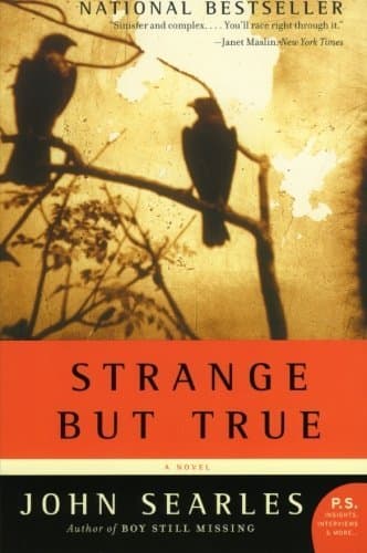 Strange but True