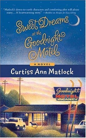 Sweet Dreams at the Goodnight Motel