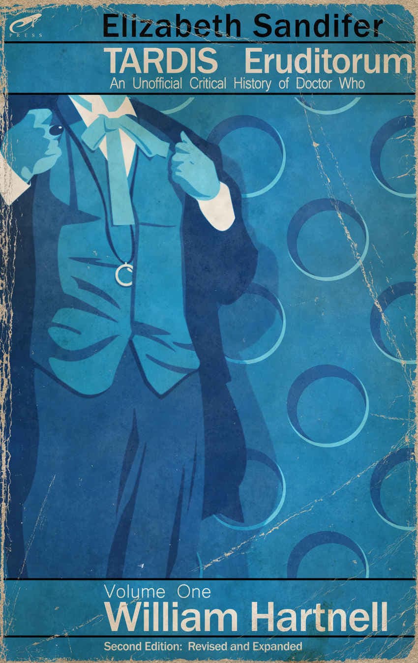 TARDIS Eruditorum - A Critical History of Doctor Who Volume 1: William Hartnell