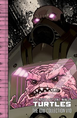 Teenage Mutant Ninja Turtles: The IDW Collection, Volume 10