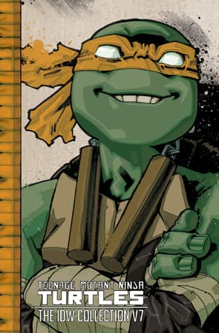 Teenage Mutant Ninja Turtles: The IDW Collection, Volume 7