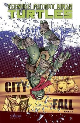 Teenage Mutant Ninja Turtles, Volume 6: City Fall, Part 1
