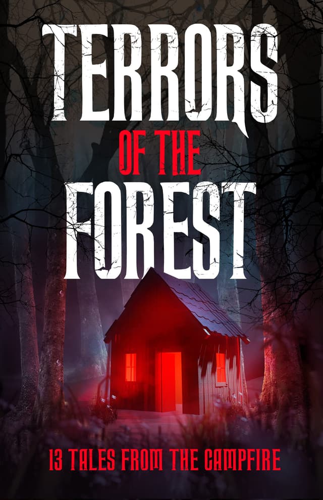 Terrors of the Forest: 13 Tales from the Campfire