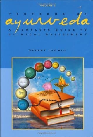 Textbook of Ayurveda, Volume Two: A Complete Guide to Clinical Assessment