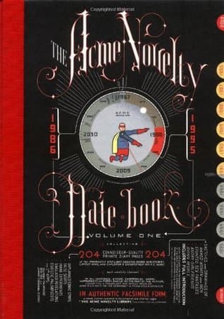 The Acme Novelty Date-Book - Volume One: 1986-1995