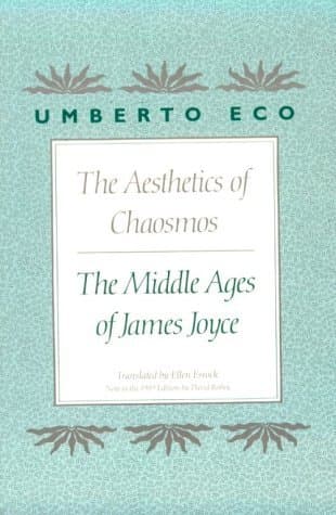 The Aesthetics of Chaosmos: The Middle Ages of James Joyce