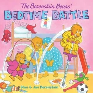 The Berenstain Bears' Bedtime Battle: A Playful Story About Brother and Sister Bear Postponing Their Bedtime for Kids