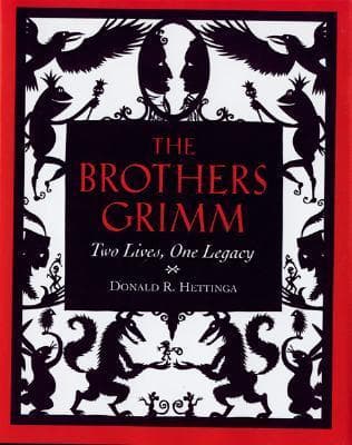 The Brothers Grimm: Two Lives, One Legacy