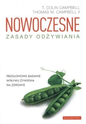 Nowoczesne zasady odżywiania. Przełomowe badania wpływu żywienia na zdrowie