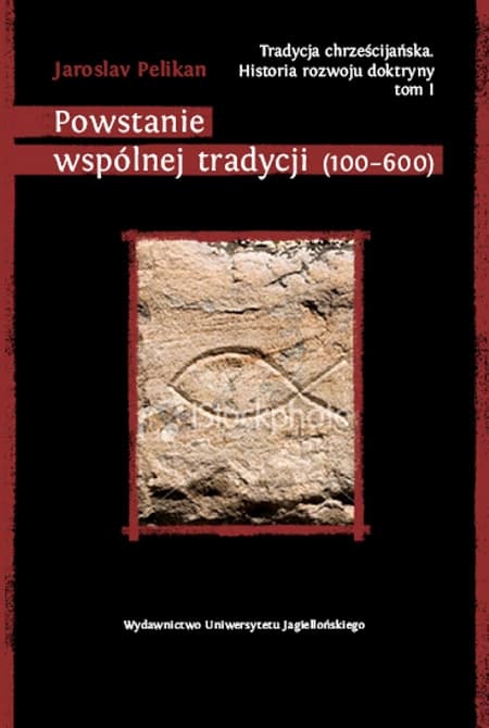 Tradycja chrześcijańska. Historia rozwoju doktryny. Tom I