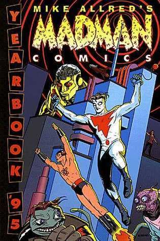 The Complete Madman Comics Volume 1: Yearbook '95