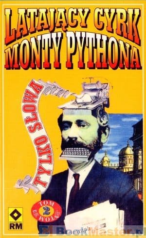 Latający Cyrk Monty Pythona - tylko słowa, tom 2